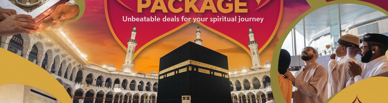Ummrah Package : Unbeatable Deals for Your Spiritual Journey