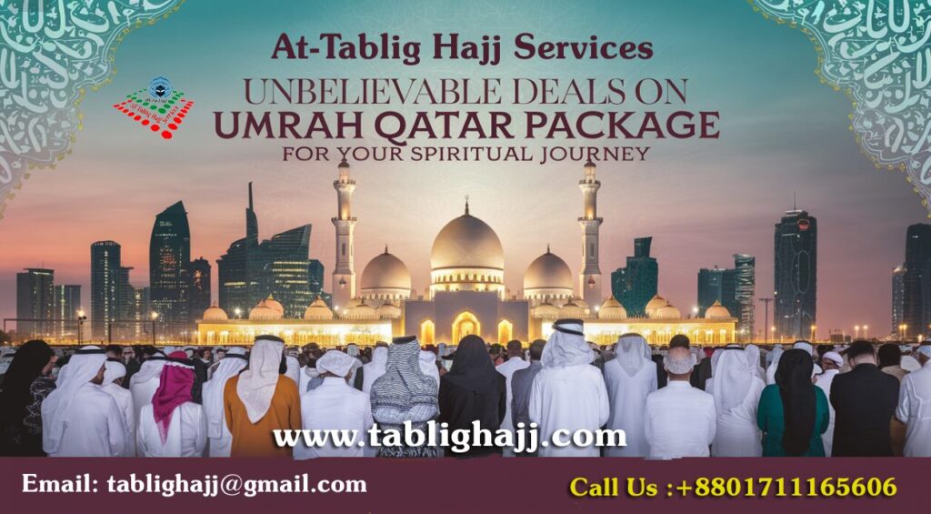Unbelievable Deals on Umrah Qatar Package for Your Spiritual Journey