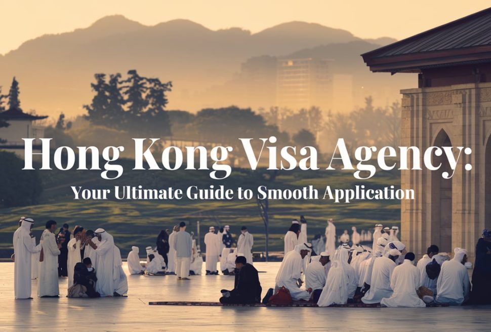 Hong Kong Visa Agency: Your Ultimate Guide to Smooth Application