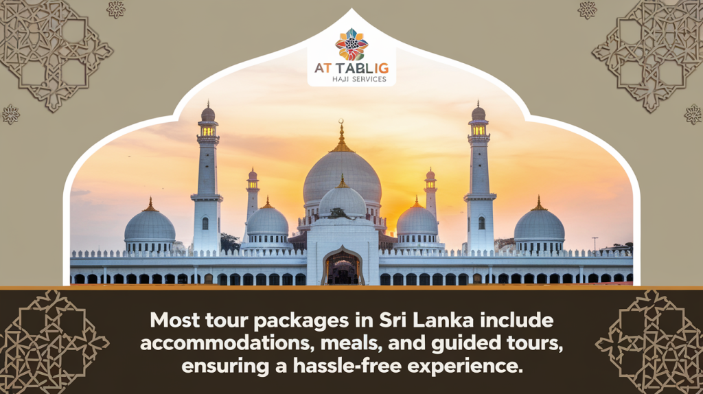 Most tour packages in Sri Lanka include accommodations, meals, and guided tours,