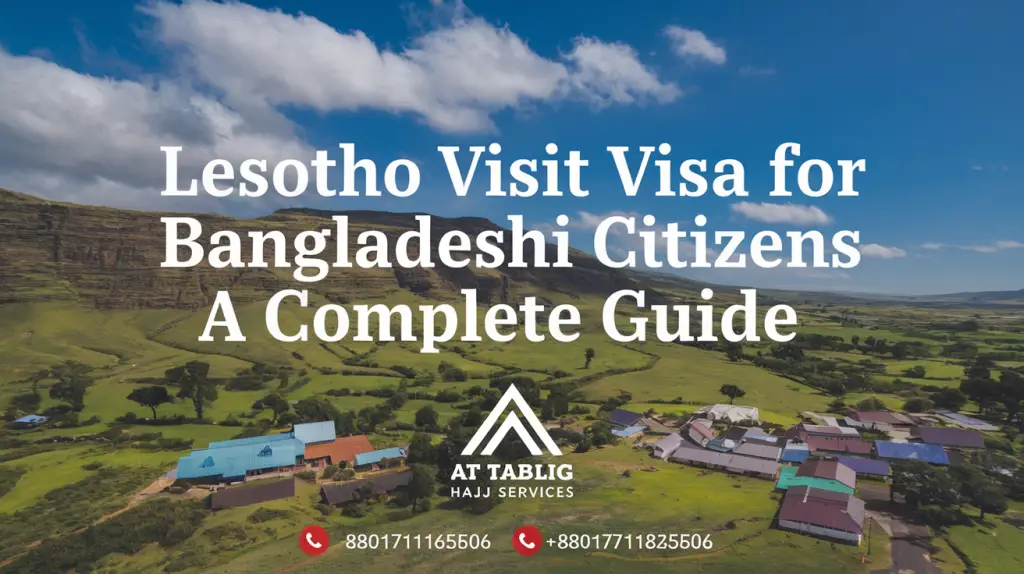 Lesotho Visit Visa for Bangladeshi Citizens: A Complete Guide