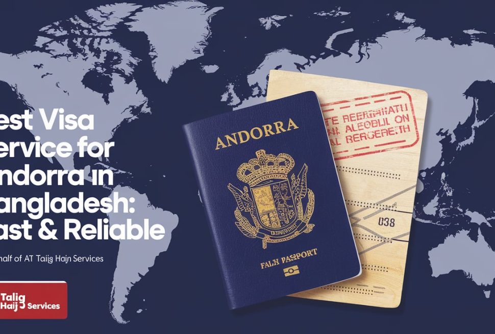 Best Visa Service For Andorra In Bangladesh